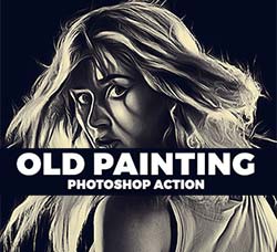 PS动作－古色画像：Old Painting Photoshop Action